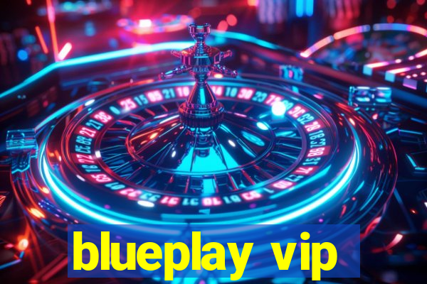 blueplay vip