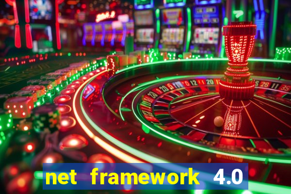 net framework 4.0 v 30319