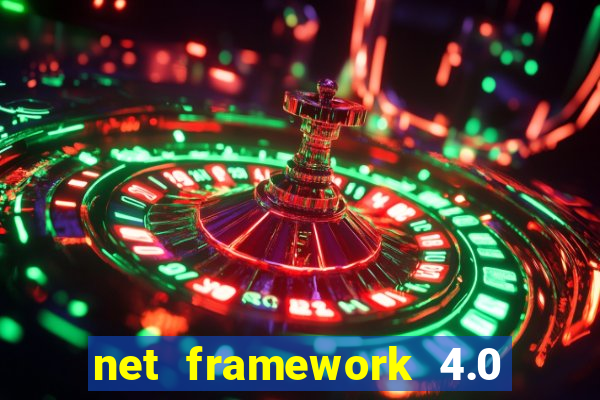 net framework 4.0 v 30319