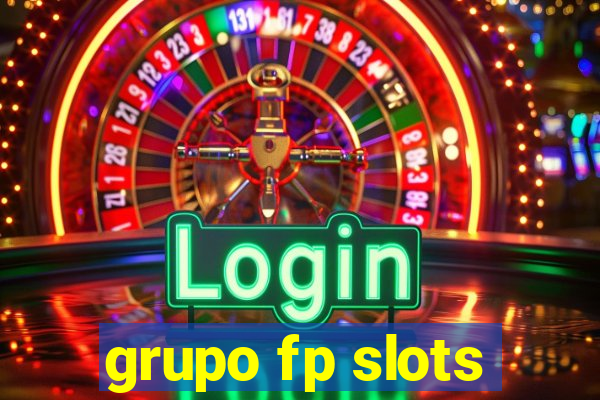 grupo fp slots