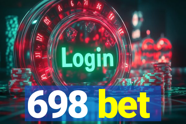 698 bet