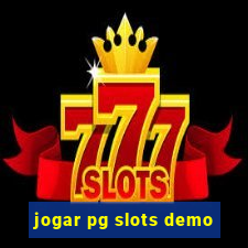 jogar pg slots demo