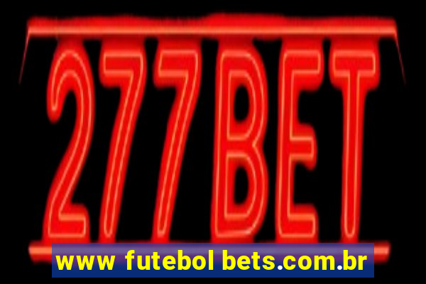 www futebol bets.com.br