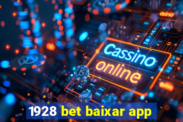 1928 bet baixar app