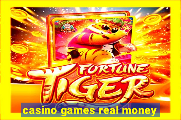 casino games real money