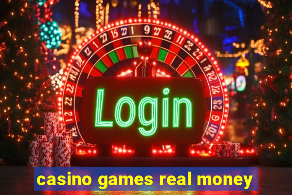 casino games real money