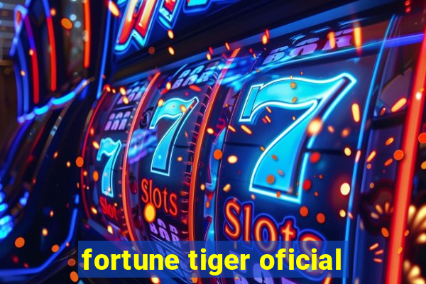 fortune tiger oficial