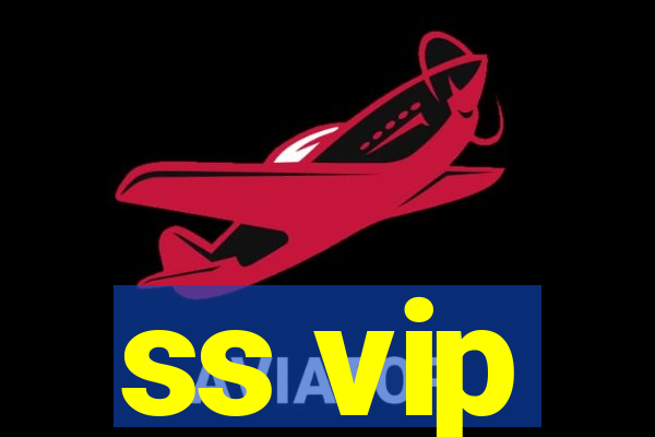 ss vip