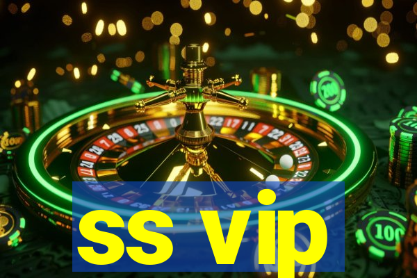 ss vip