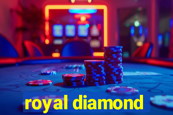 royal diamond