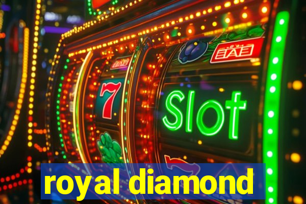 royal diamond