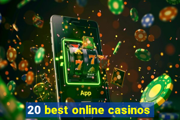 20 best online casinos