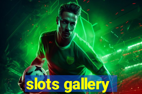 slots gallery