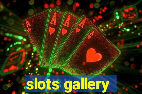 slots gallery