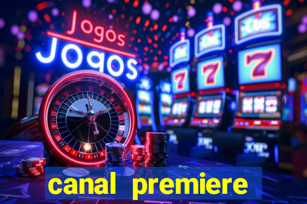 canal premiere futebol ao vivo gratis