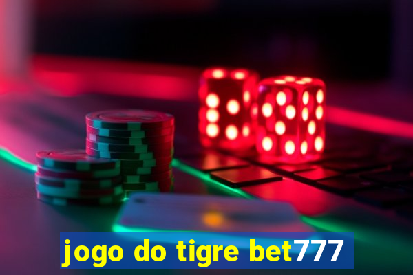 jogo do tigre bet777