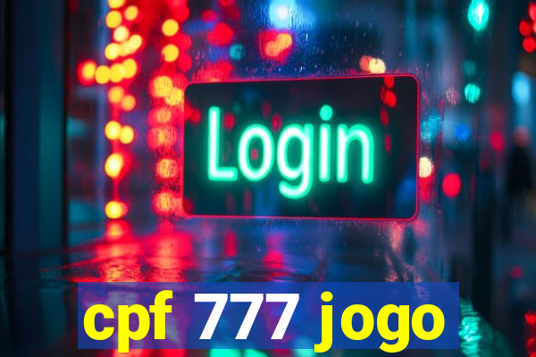 cpf 777 jogo