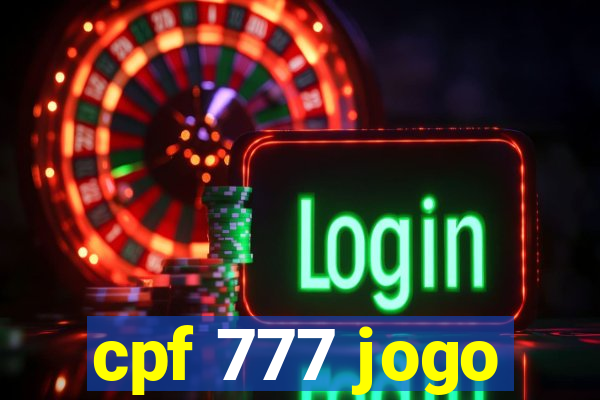 cpf 777 jogo