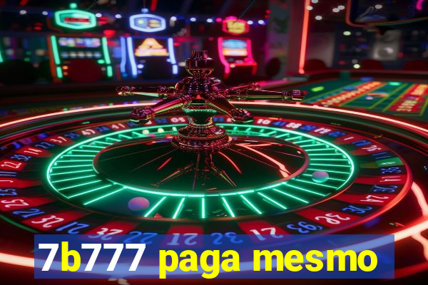 7b777 paga mesmo