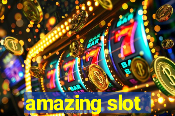 amazing slot