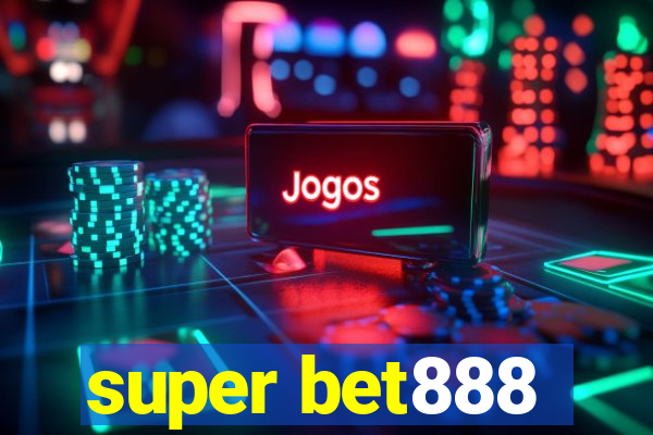 super bet888