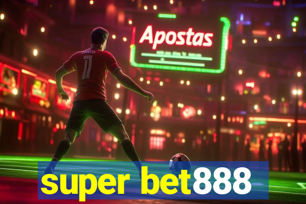 super bet888