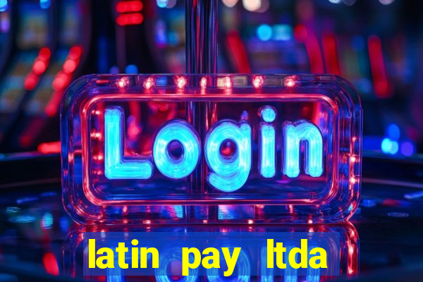 latin pay ltda jogos online