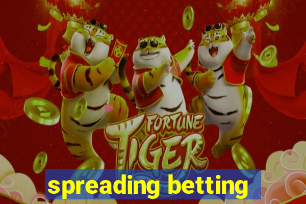 spreading betting