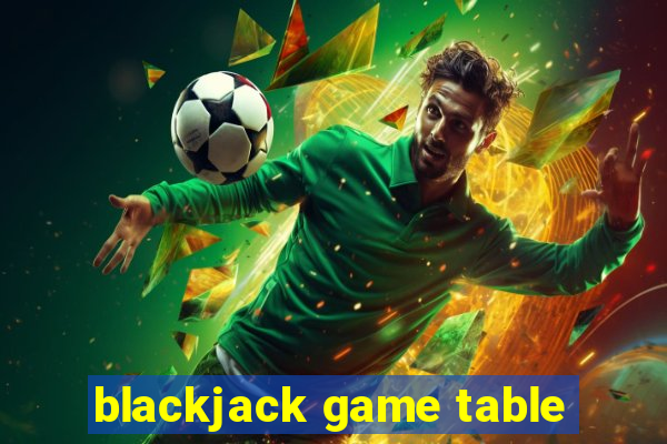 blackjack game table