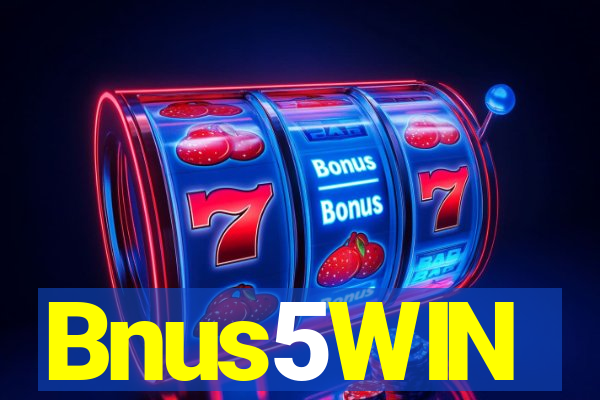 Bnus5WIN