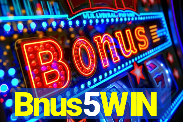 Bnus5WIN