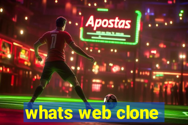 whats web clone