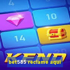 bet585 reclame aqui