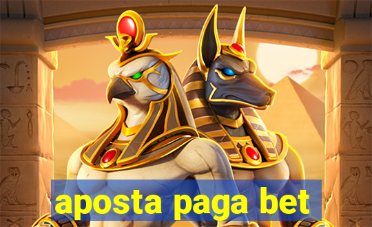 aposta paga bet