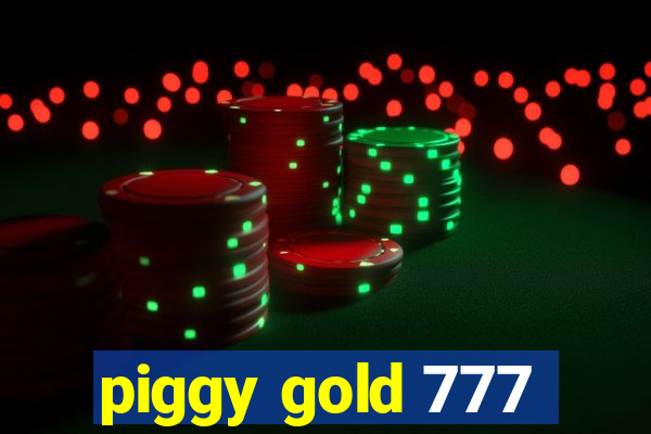 piggy gold 777