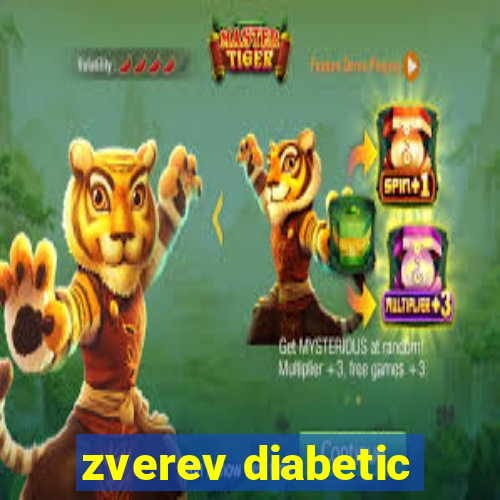 zverev diabetic