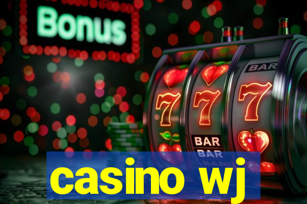 casino wj