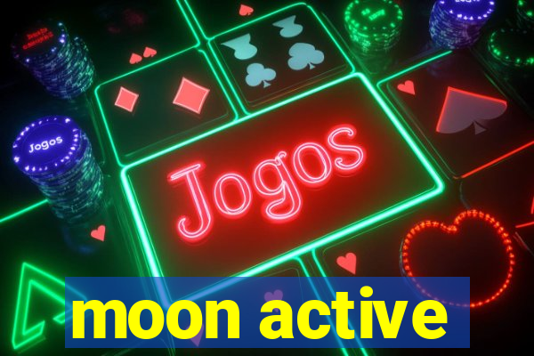 moon active