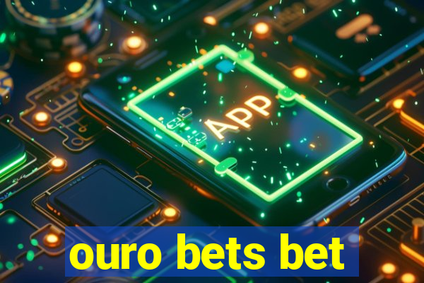 ouro bets bet