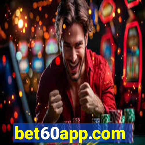 bet60app.com