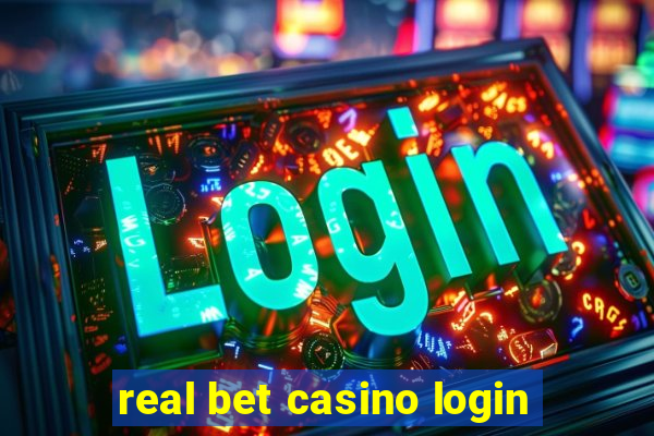 real bet casino login