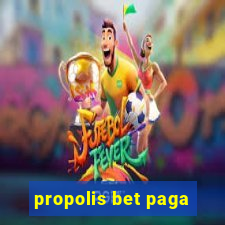 propolis bet paga