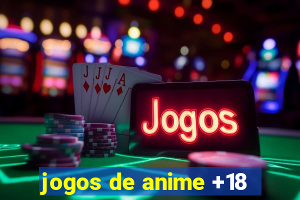 jogos de anime +18