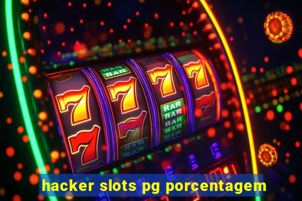 hacker slots pg porcentagem