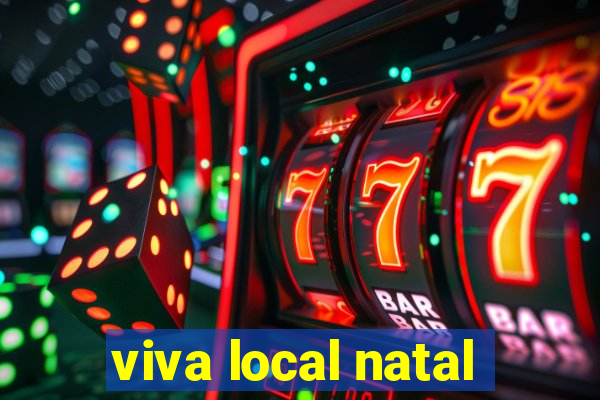 viva local natal