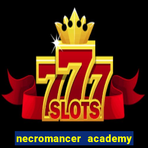 necromancer academy pt br