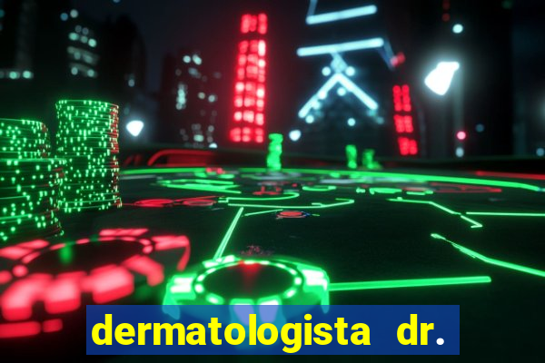 dermatologista dr. jorge tadeu lopes santos - sp