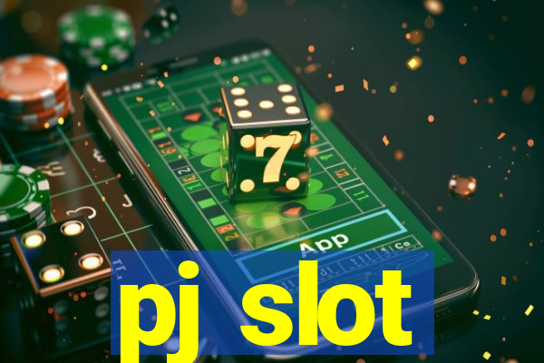 pj slot