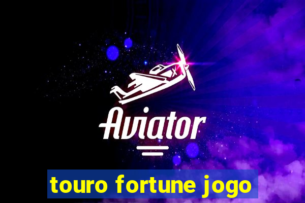 touro fortune jogo