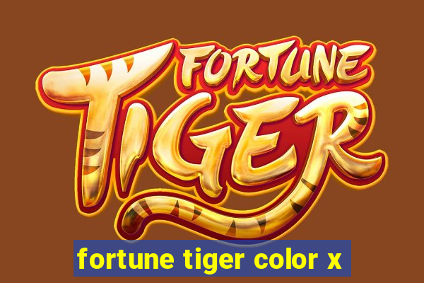 fortune tiger color x